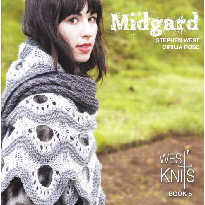 Westknits Book Five - Midgard by Stephen West and Cirilia Rose